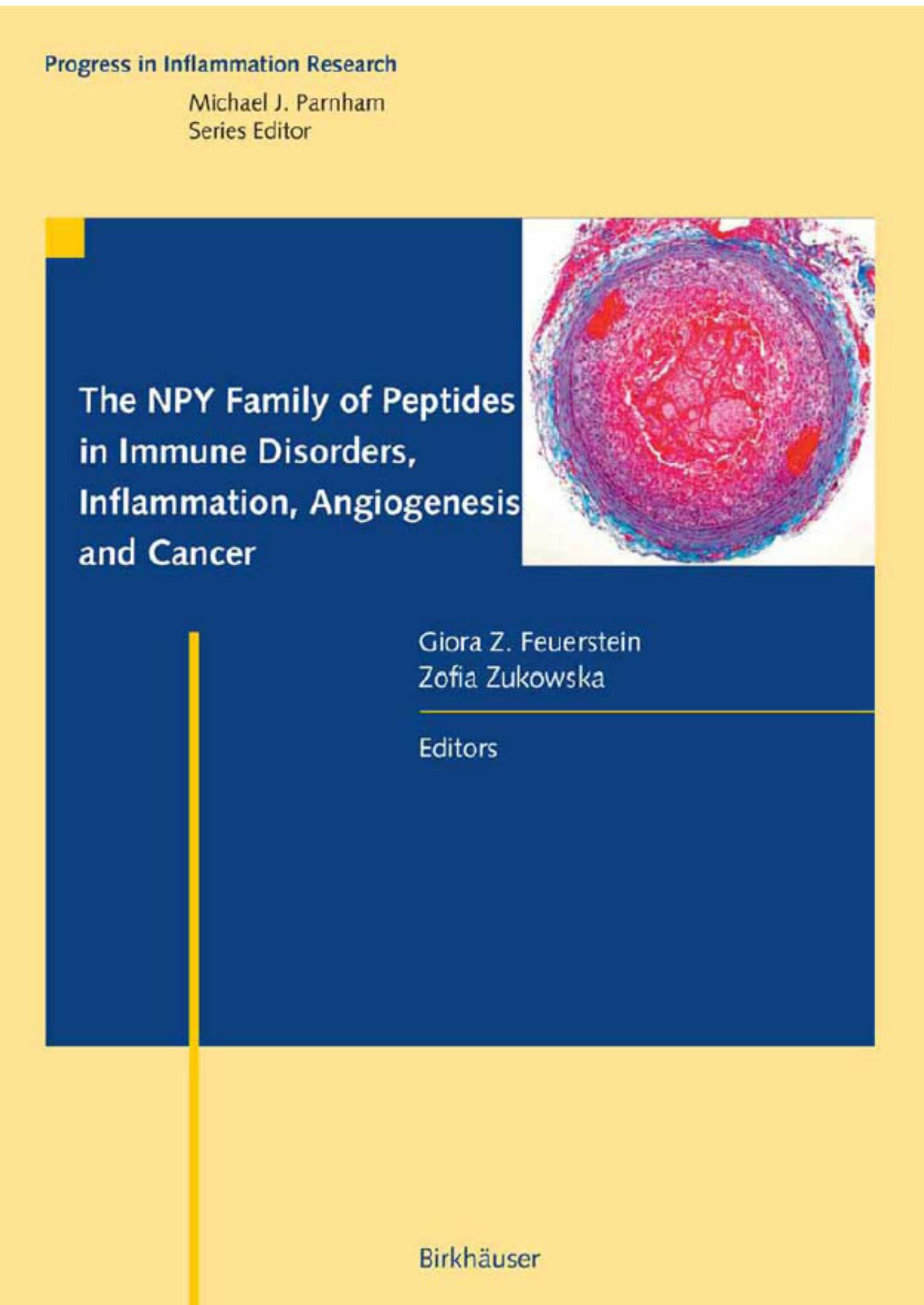 The NPY Family of Peptides in Immune Disorders, Inflammation, Angiogenesis, and Cancer by Zofia Zukowska Giora Z. Feuerstein