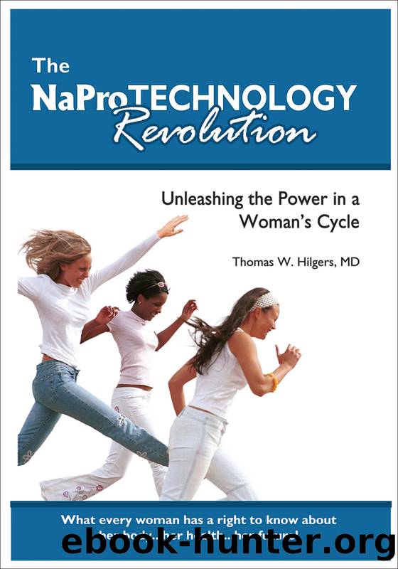 The NaPro Technology Revolution by Thomas W. Hilgers MD