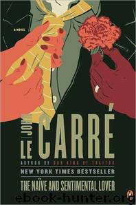 The Naive and Sentimental Lover by John Le Carré