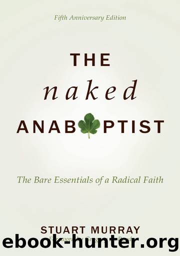 The Naked Anabaptist by Stuart Murray