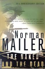 The Naked And The Dead by Norman Mailer