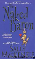 The Naked Baron by Sally MacKenzie