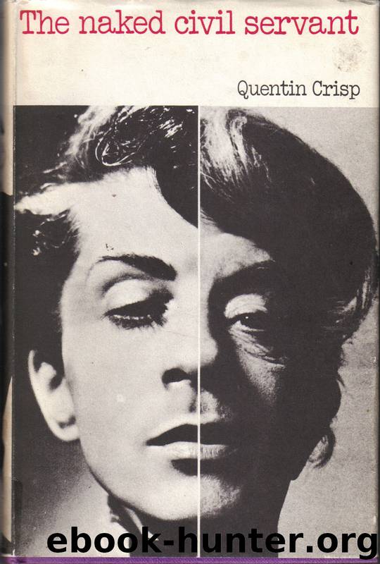 The Naked Civil Servant by Quentin Crisp