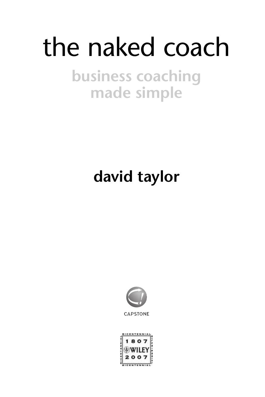 The Naked Coach: Business Coaching Made Simple by David Taylor