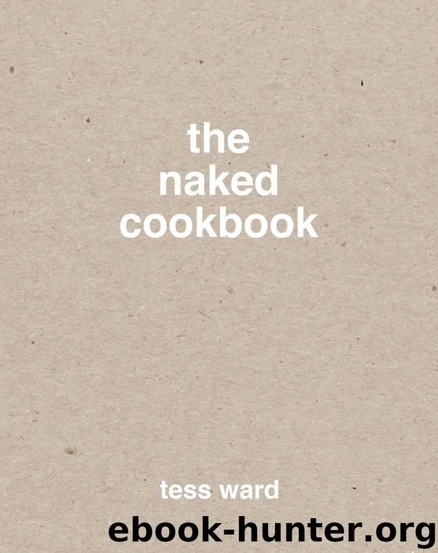 The Naked Cookbook by Tess Ward