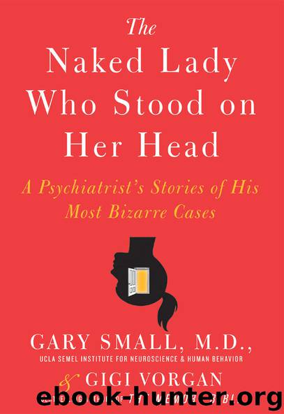 The Naked Lady Who Stood on Her Head by Gary Small & Gigi Vorgan