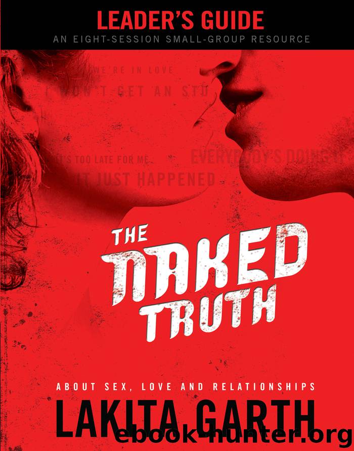 The Naked Truth Leader's Guide by Lakita Garth