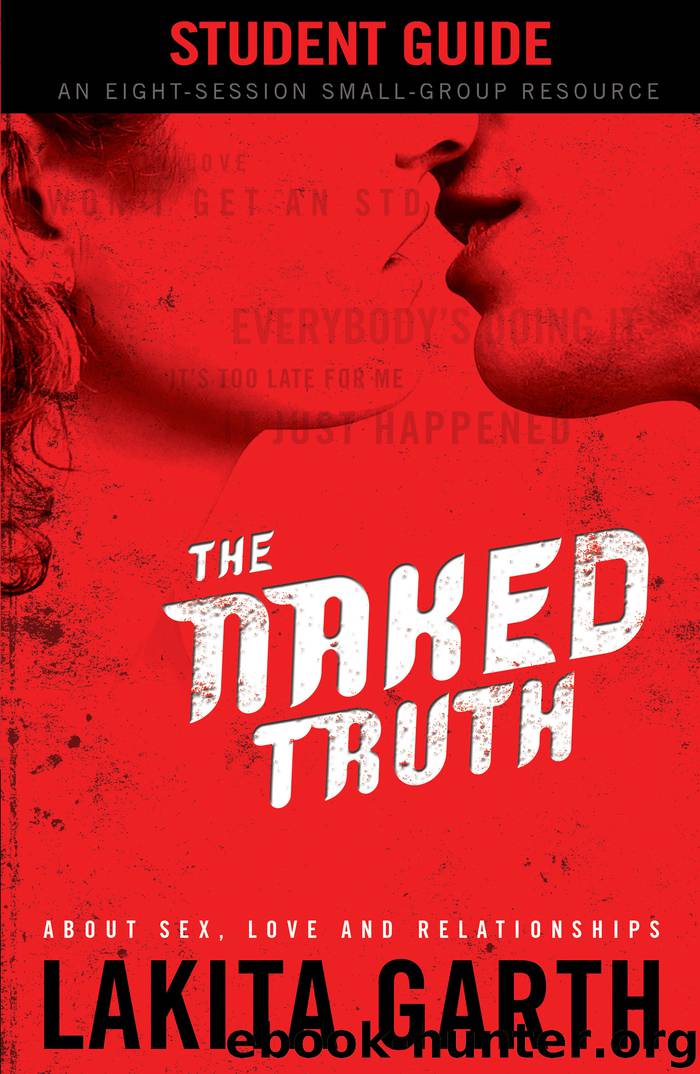 The Naked Truth Student's Guide by Lakita Garth