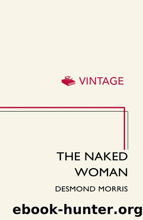 The Naked Woman: A Study of the Female Body by Morris Desmond