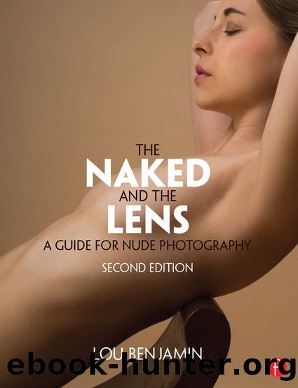 The Naked and the Lens, Second Edition by Benjamin Louis;
