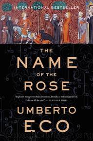 The Name of the Rose: Including the Author's Postscript by Umberto Eco William Weaver (Translator)