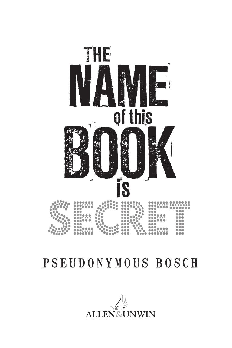 The Name of this Book is Secret by Pseudonymous Bosch