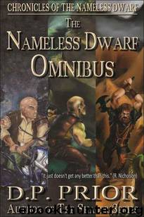 The Nameless Dwarf Omnibus by D.P. Prior