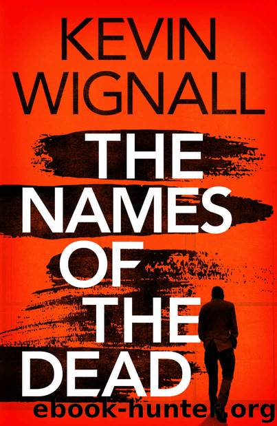 The Names of the Dead by Wignall Kevin