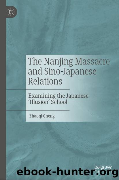 The Nanjing Massacre and Sino-Japanese Relations by Zhaoqi Cheng
