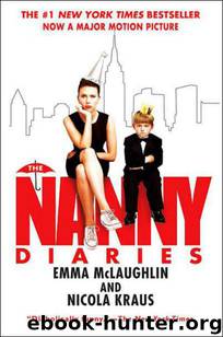 The Nanny Diaries by Emma McLaughlin & Nicola Kraus