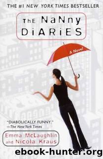The Nanny Diaries by Emma McLaughlin & Nicola Krauss