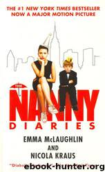 The Nanny Diaries: A Novel by Emma Mclaughlin & Nicola Kraus