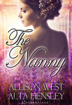 The Nanny by Alta Hensley & Allison West