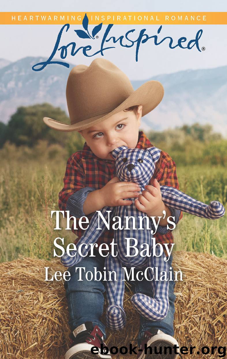 The Nanny's Secret Baby--A Fresh-Start Family Romance by Lee Tobin McClain