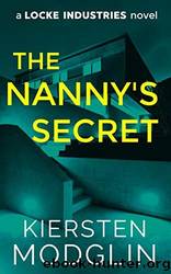 The Nanny's Secret by Kiersten Modglin