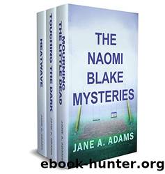 The Naomi Blake Mysteries by Jane A. Adams