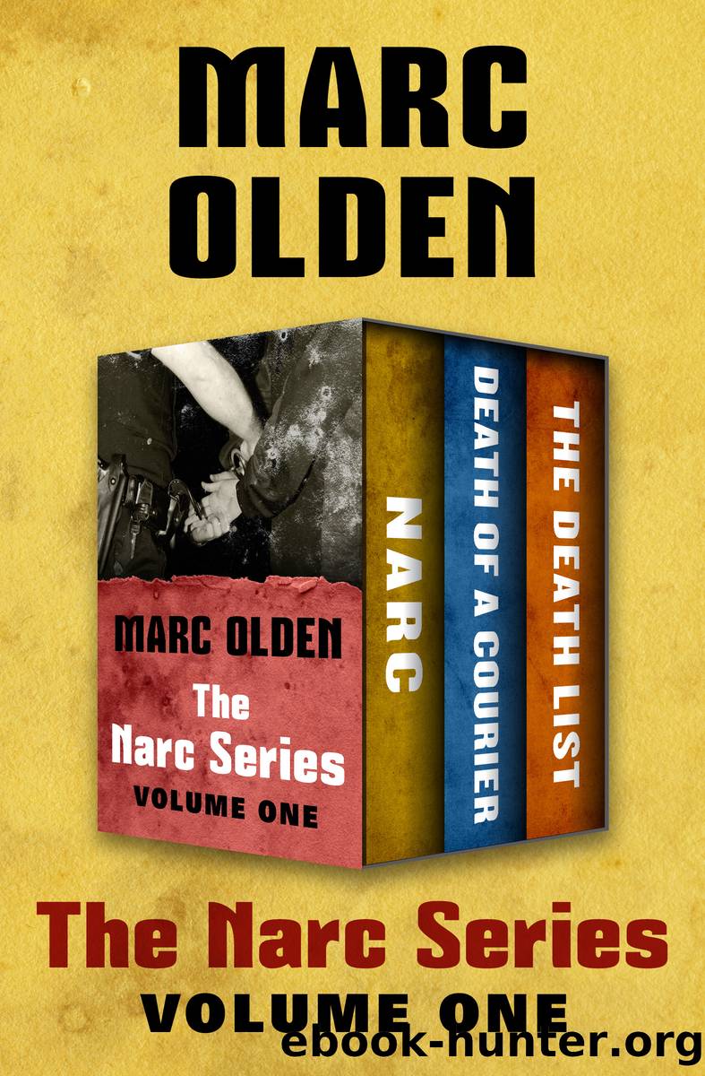 The Narc Series Volume One by Marc Olden