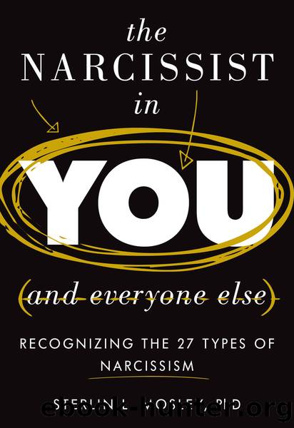 The Narcissist in You and Everyone Else by Sterlin L. Mosley