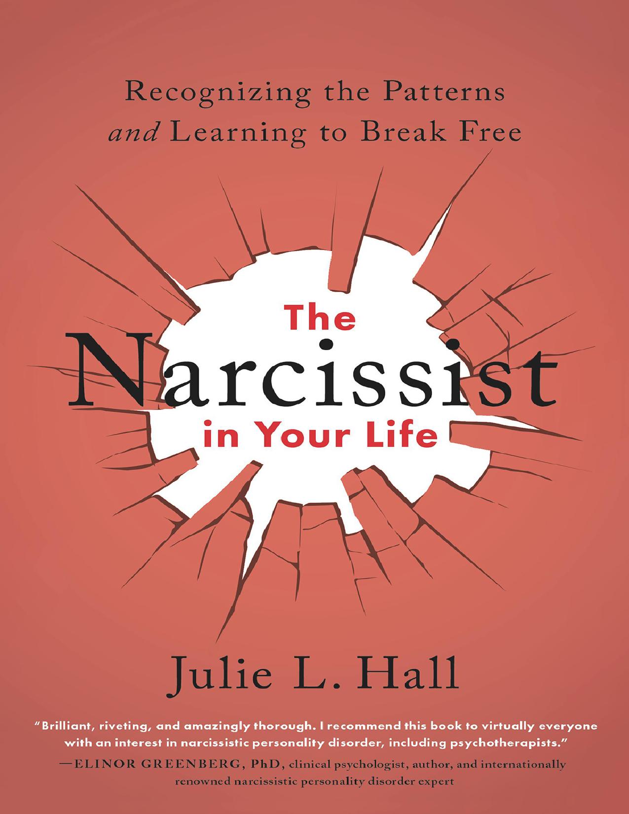 The Narcissist in Your Life by Julie L. Hall