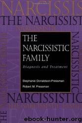 The Narcissistic Family: Diagnosis and Treatment by unknow