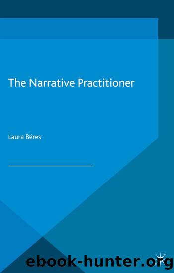 The Narrative Practitioner by Laura Beres