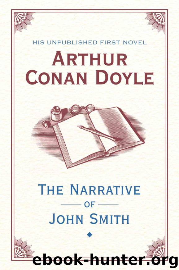 The Narrative of John Smith by Doyle Arthur Conan