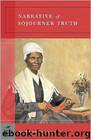 The Narrative of Sojourner Truth by Sojourner Truth & Olive Gilbert