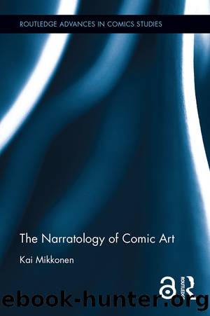 The Narratology of Comic Art by Kai Mikkonen