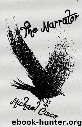 The Narrator by Michael Cisco