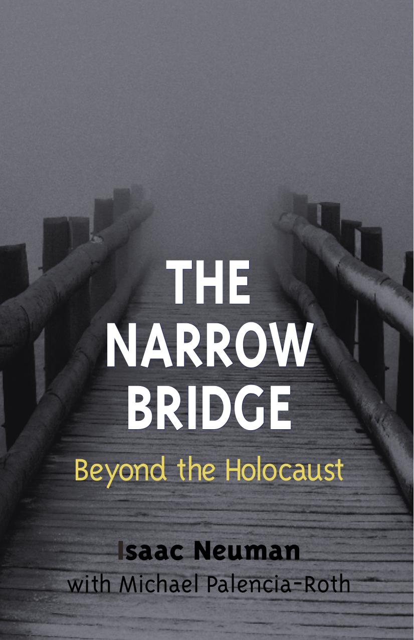The Narrow Bridge: Beyond the Holocaust by Unknow