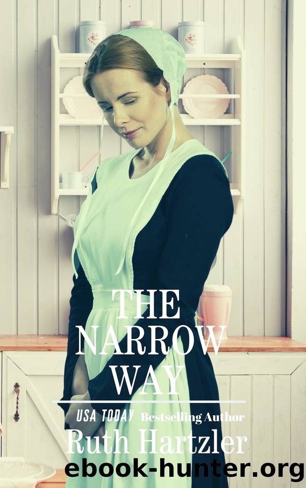 The Narrow Way by Ruth Hartzler