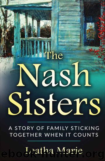 The Nash Sisters by Leatha Marie