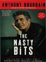 The Nasty Bits by Anthony Bourdain