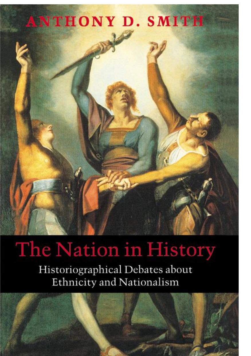 The Nation in History: Historiographical Debates about Ethnicity and Nationalism by Anthony D. Smith