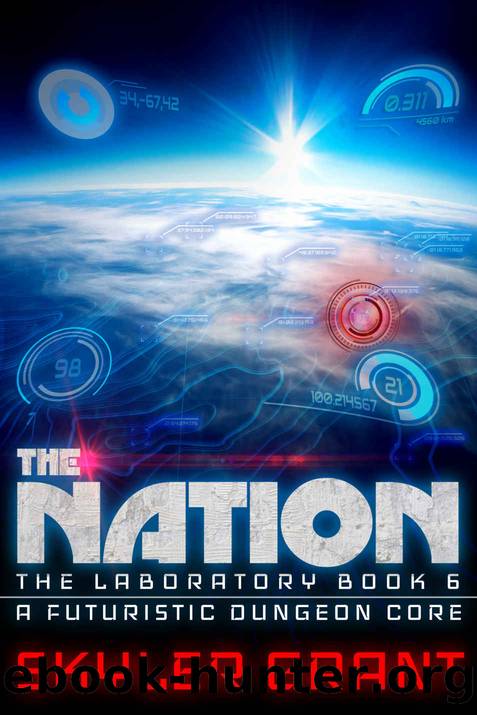 The Nation: A Futuristic Dungeon Core (The Laboratory Book 6) by Skyler Grant
