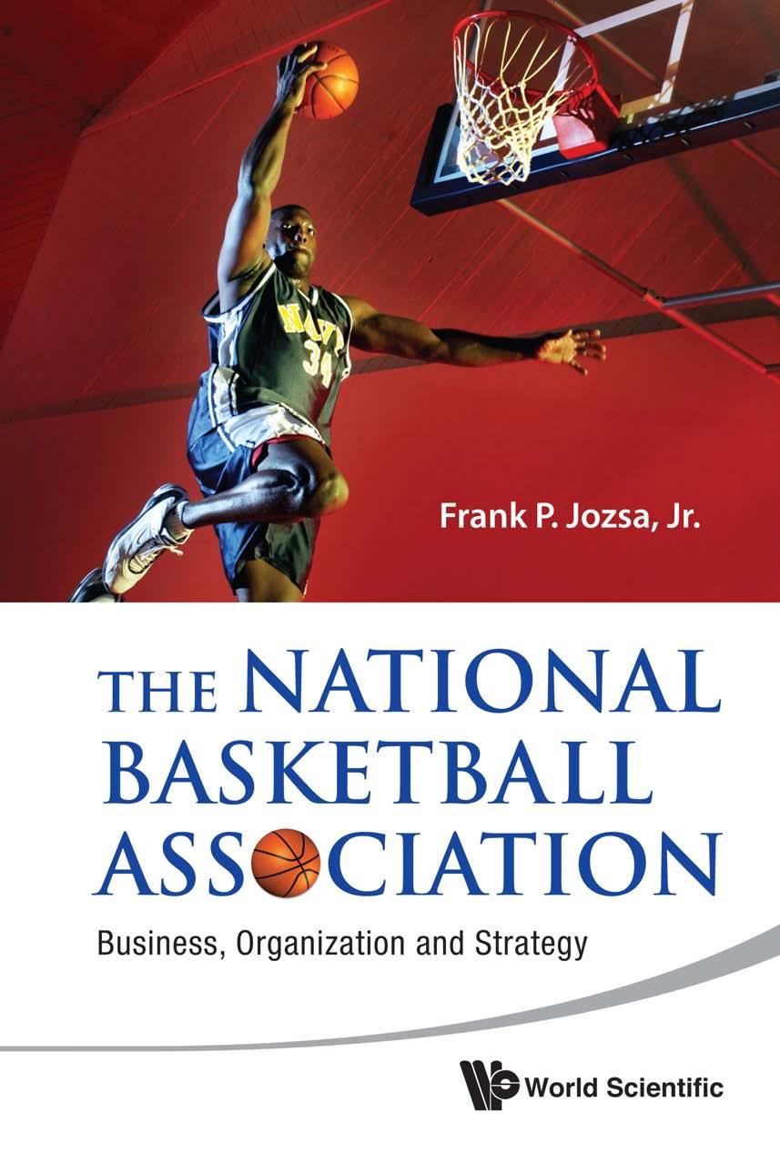 The National Basketball Association: Business, Organization and Strategy by jr. Frank p Jozsa