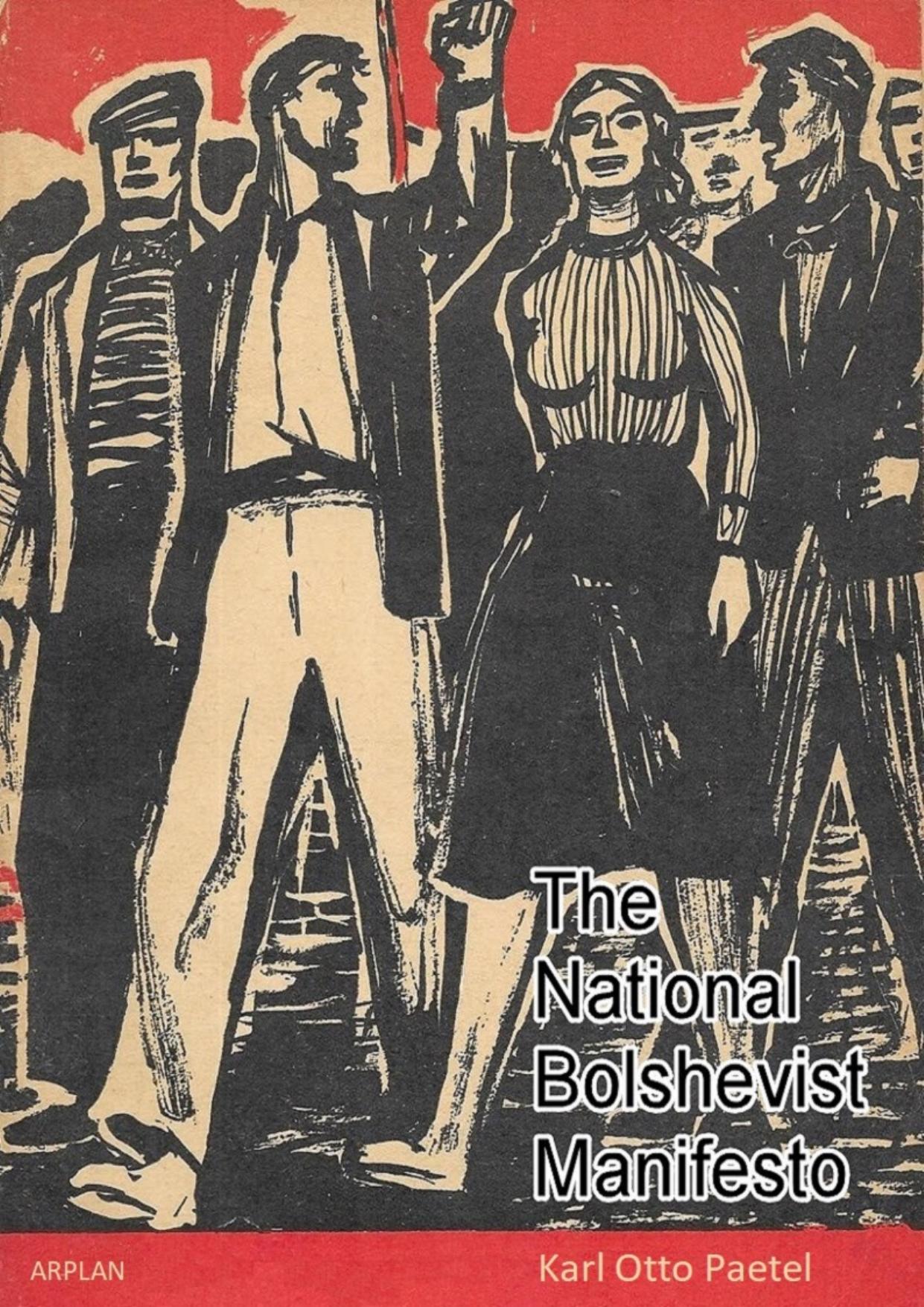 The National Bolshevik Manifesto by Karl Otto Paetel (1933)