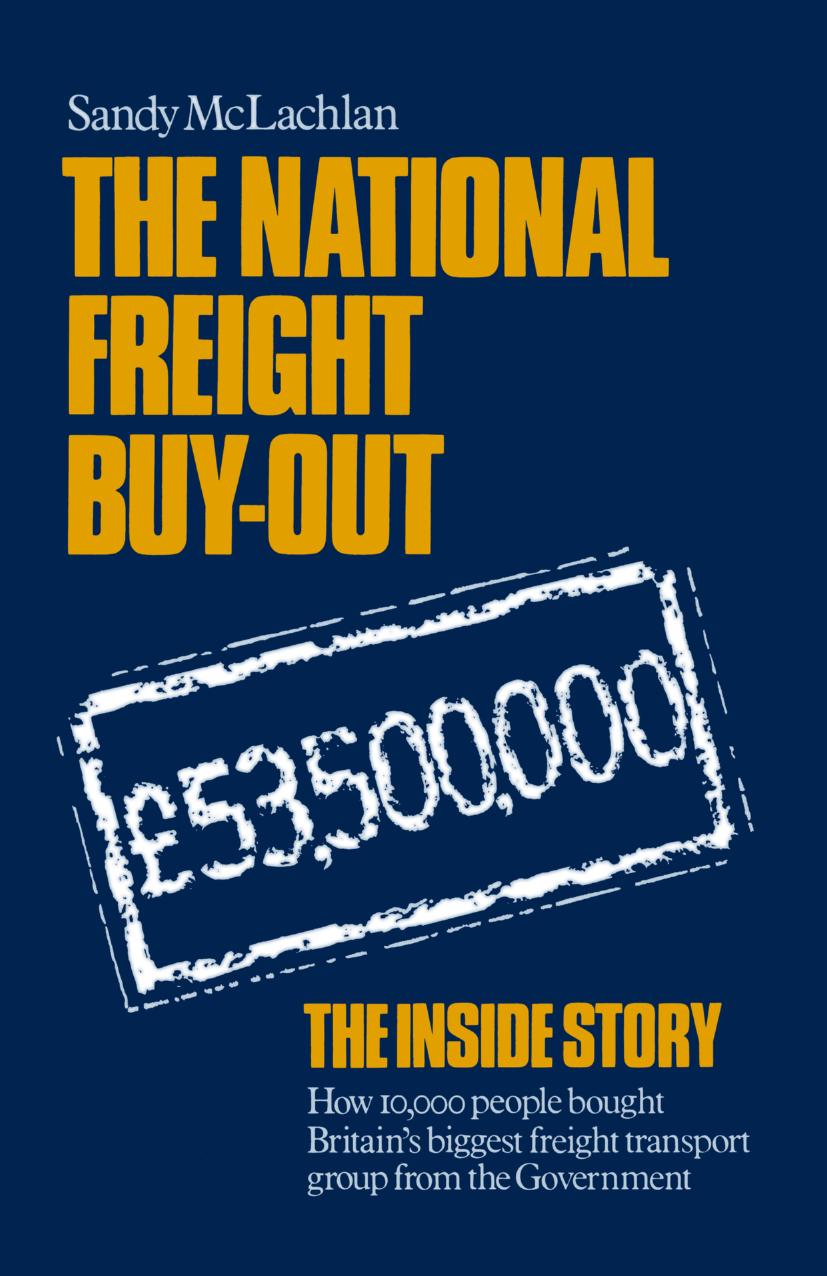 The National Freight Buy-Out by Sandy McLachlan (auth.)