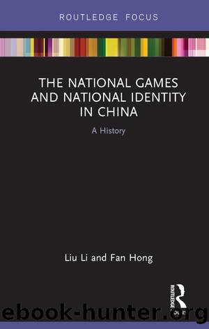 The National Games and National Identity in China by Liu Li Fan Hong