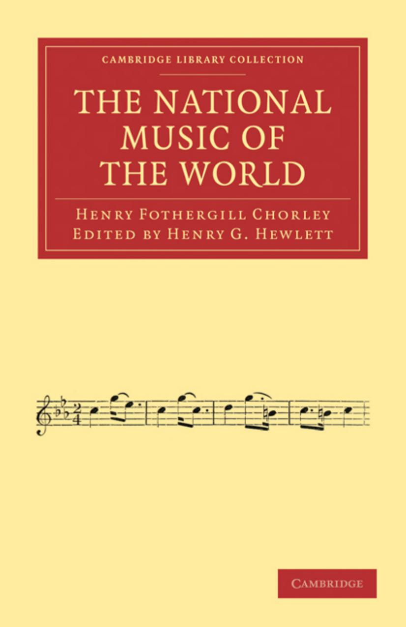 The National Music of the World by Henry Fothergill Chorley Henry G. Hewlett (editor)