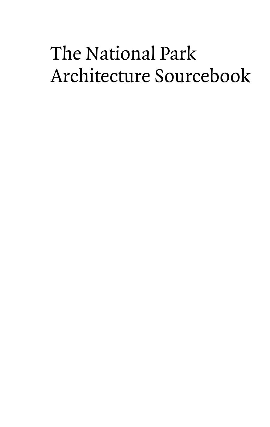 The National Park Architecture Sourcebook by Harvey H. Kaiser