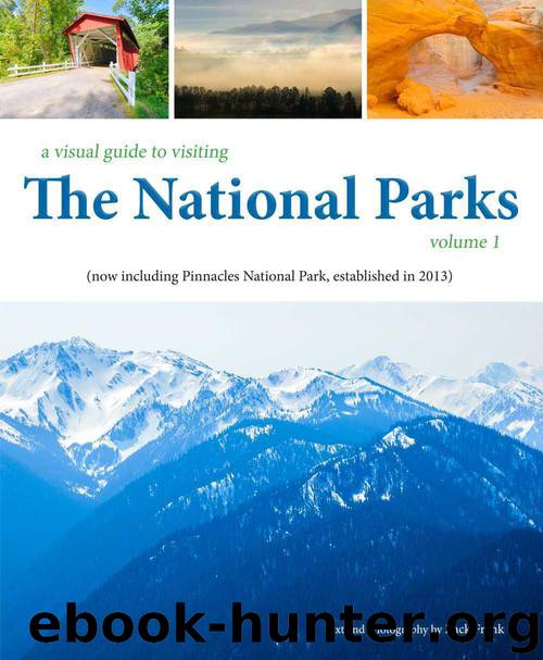 The National Parks (a visual guide to visiting) by Frank Zack