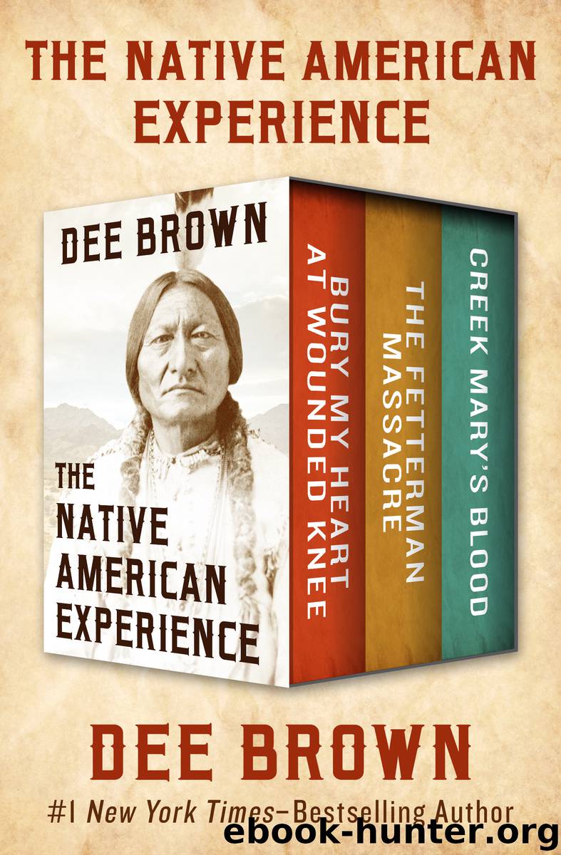 The Native American Experience by Dee Brown