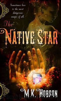The Native Star by M. K. Hobson